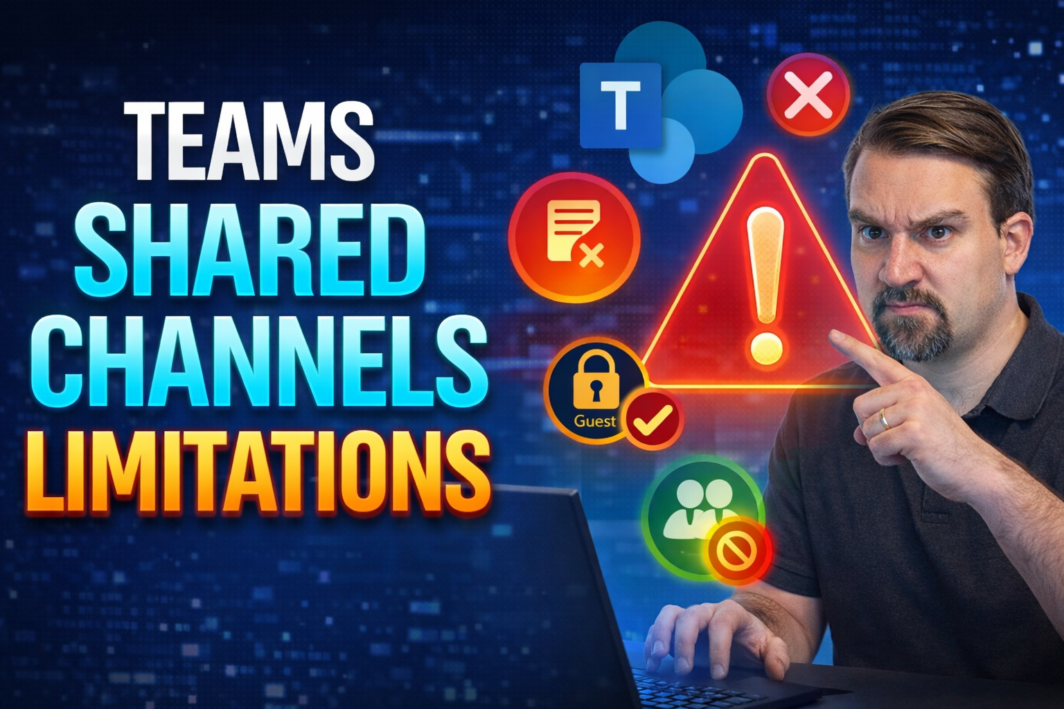 Teams Shared Channels Limitations Explained Teams Shared Channels Limitations Explained