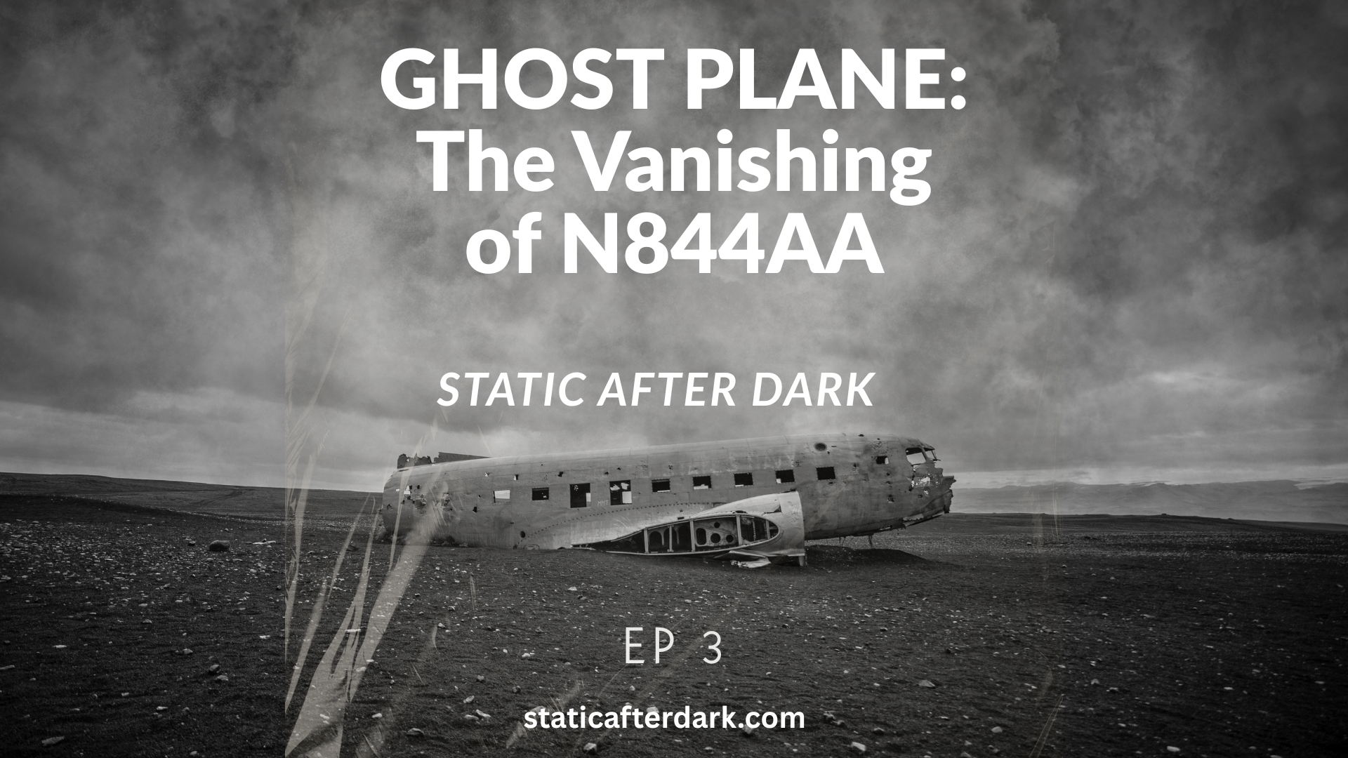 New Episode! GHOST PLANE: The Bizarre Vanishing of Boeing 727-223 (N844AA)