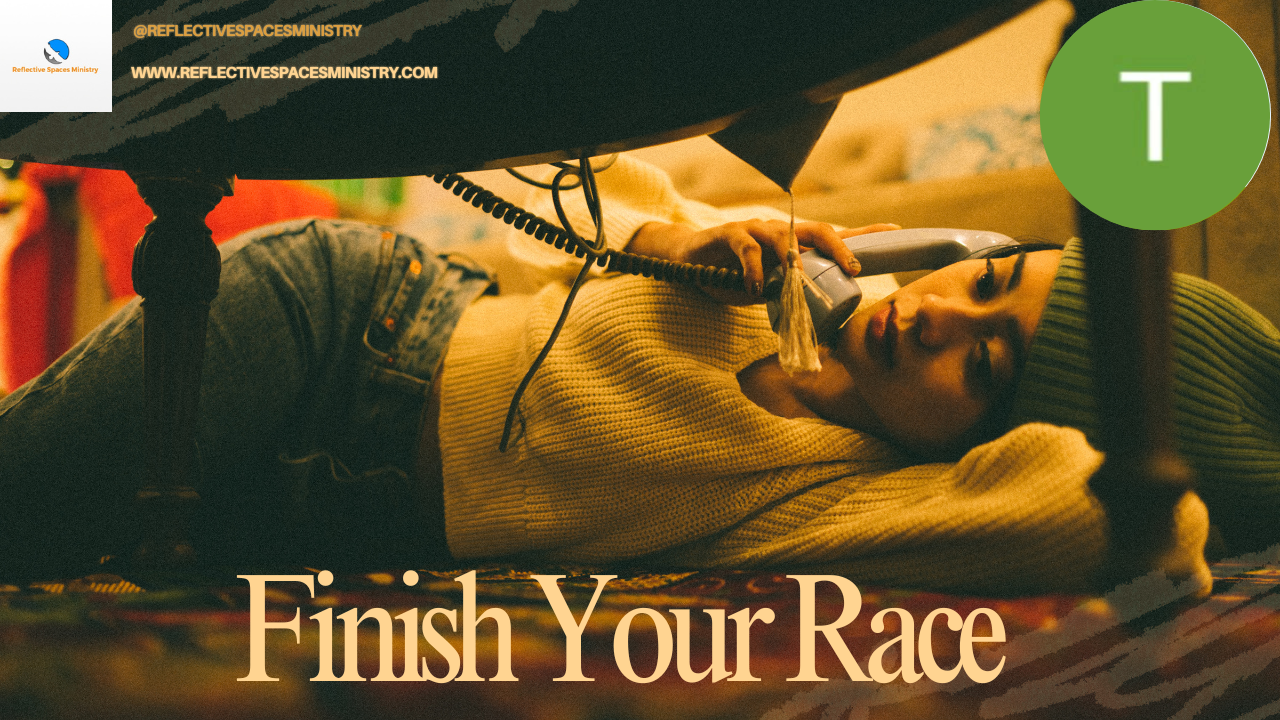 Finish Your Race