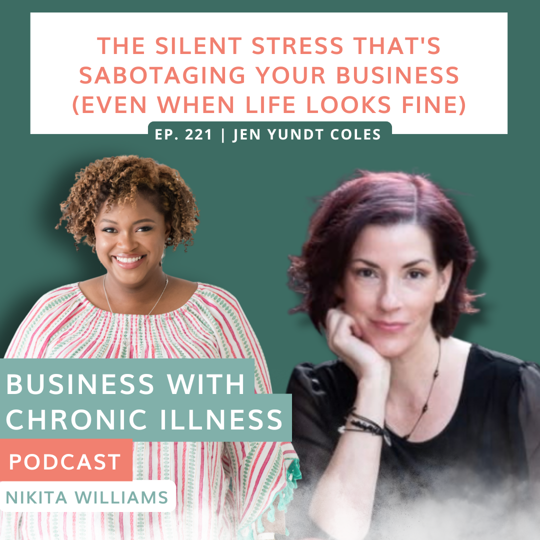 The Silent Stress That's Sabotaging Your Business (Even When Life Looks Fine) | Jen Yundt Coles