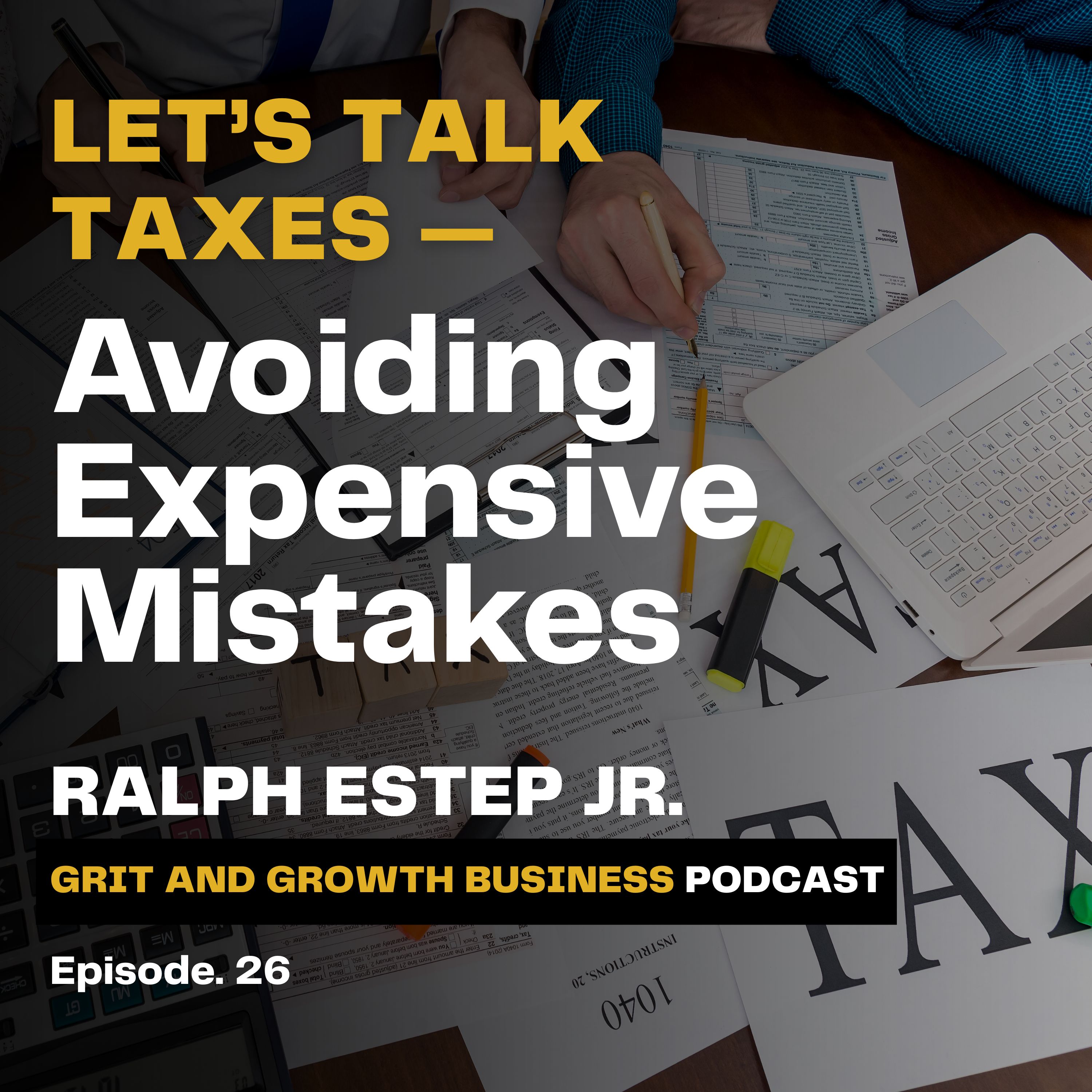 Mastering Taxes: A Guide for Small Business Owners to Avoid Costly Mistakes