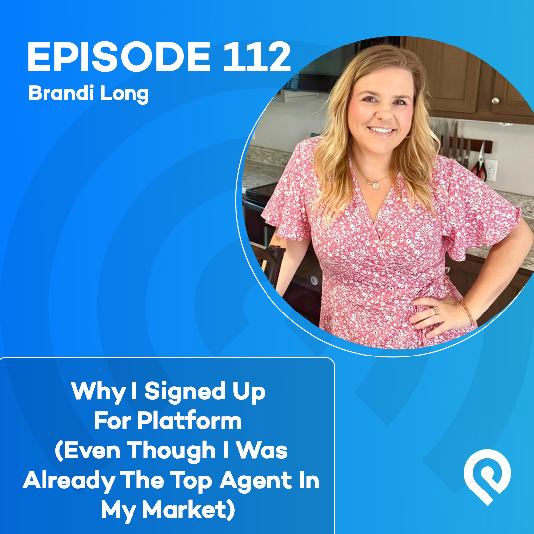 Why I Signed Up For Platform (Even Though I Was Already The Top Agent In My Market)