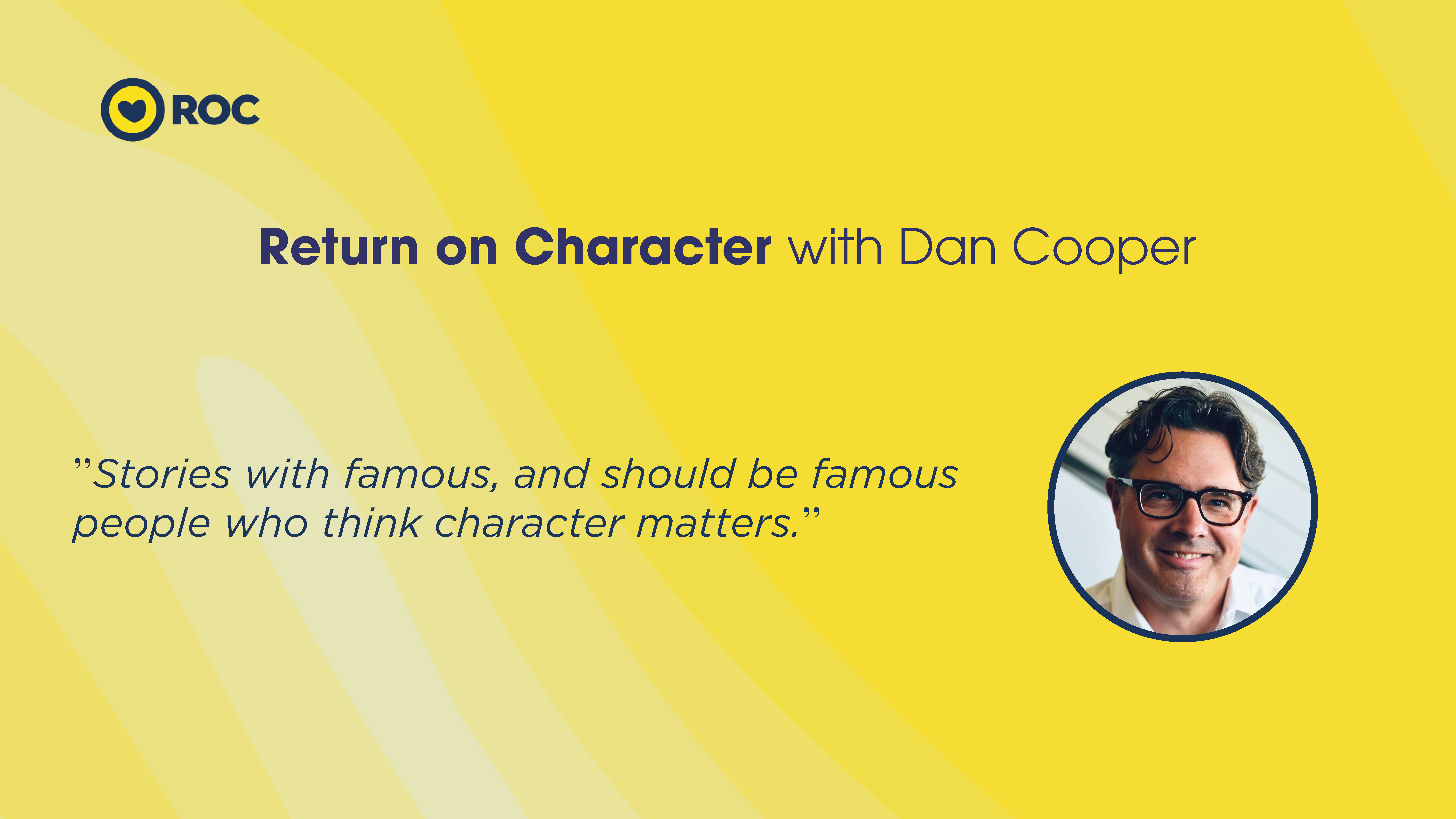 Return on Character With Dan Cooper