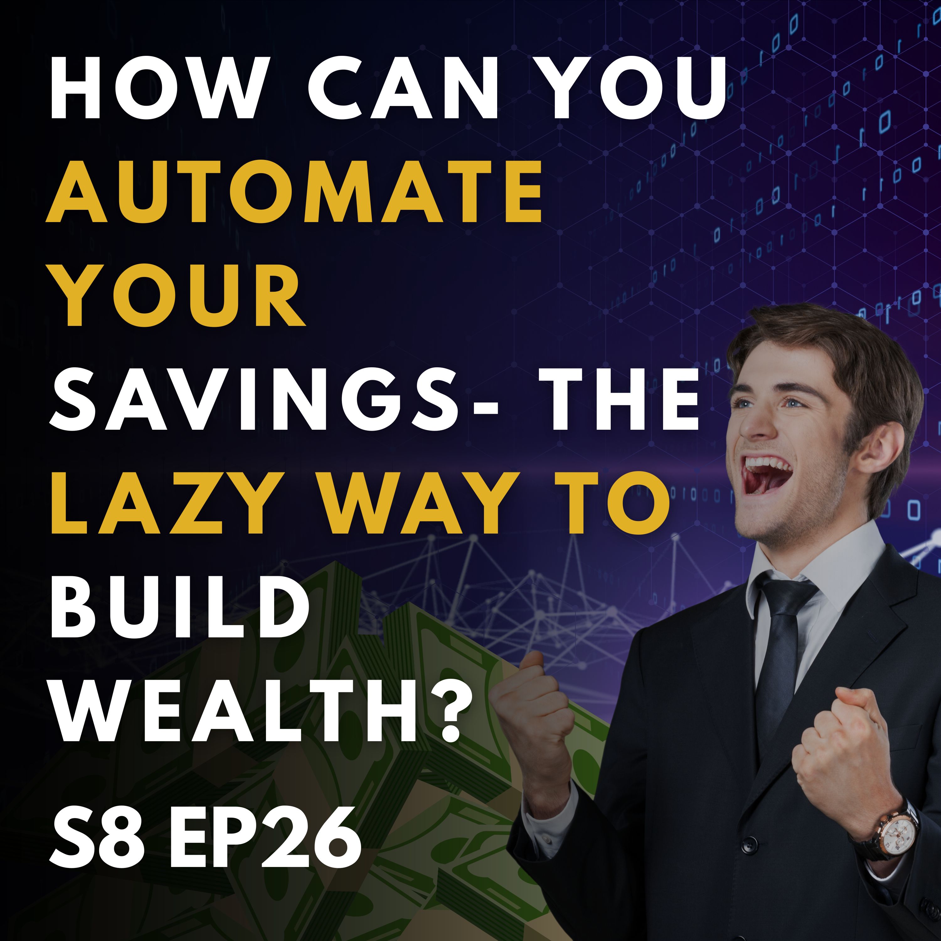 Automate Your Savings: The Lazy Way to Build Wealth