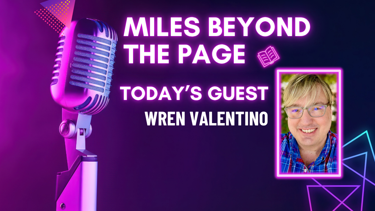 Miles Beyond the Page | Wren Valentino