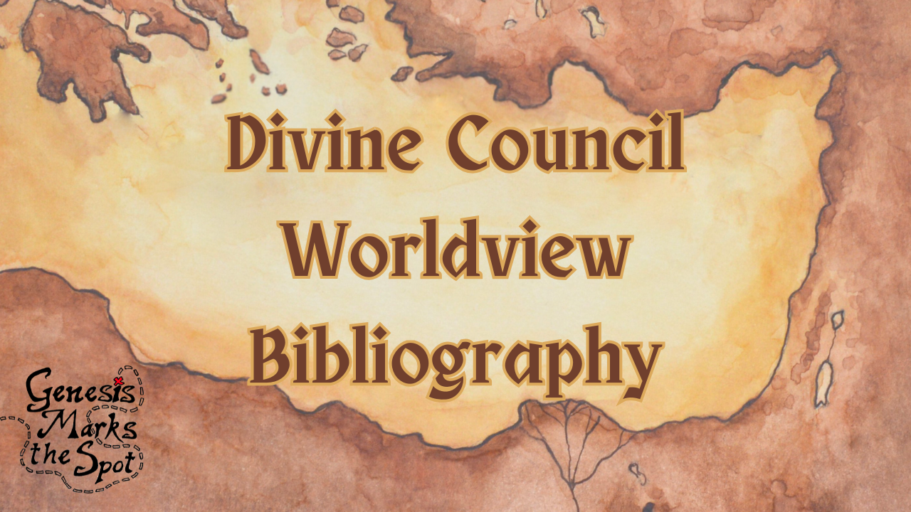 A Divine Council Worldview Bibliography A Divine Council Worldview Bibliography