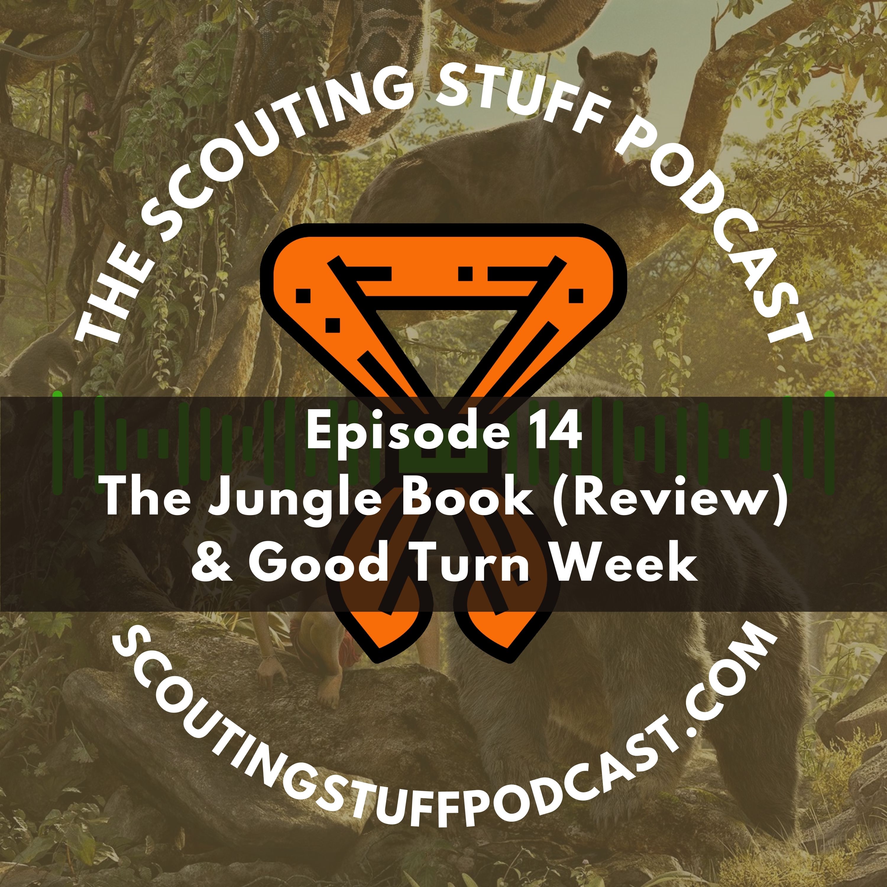 The Jungle Book (Review)/Good Turn Week
