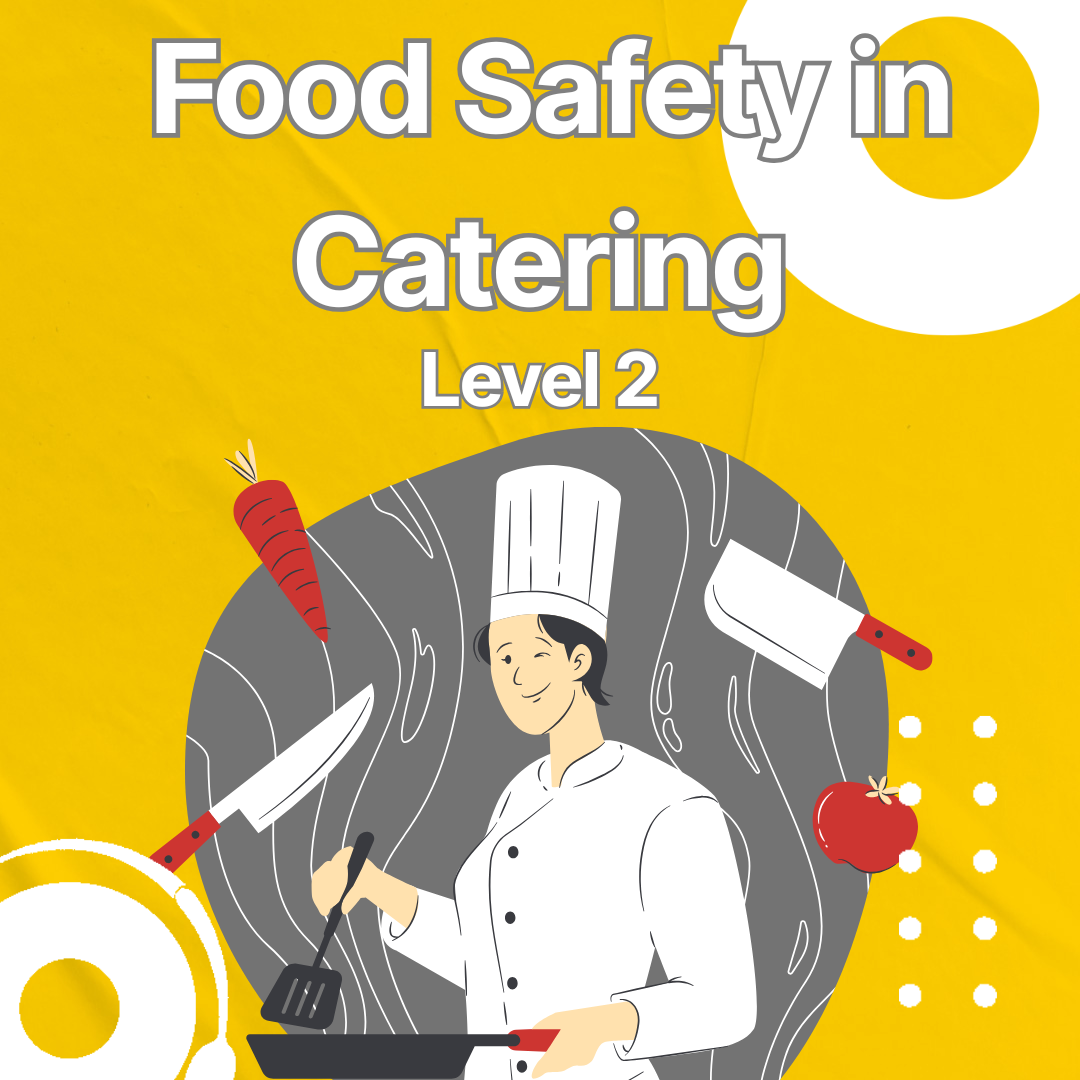 Food Safety in Catering - Level 2