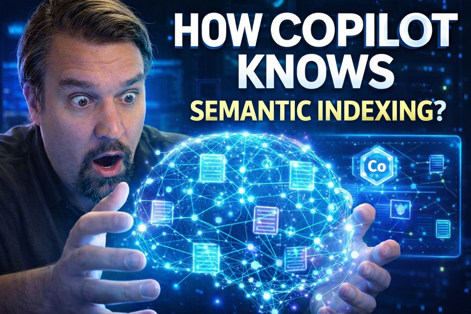 Copilot and Semantic Indexing Explained