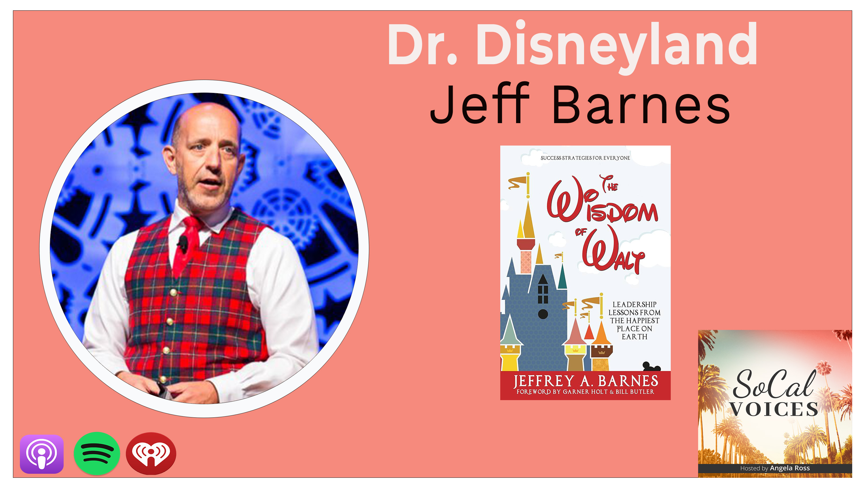 Dr. Disneyland, Walt's Wisdom & the Power of Belief