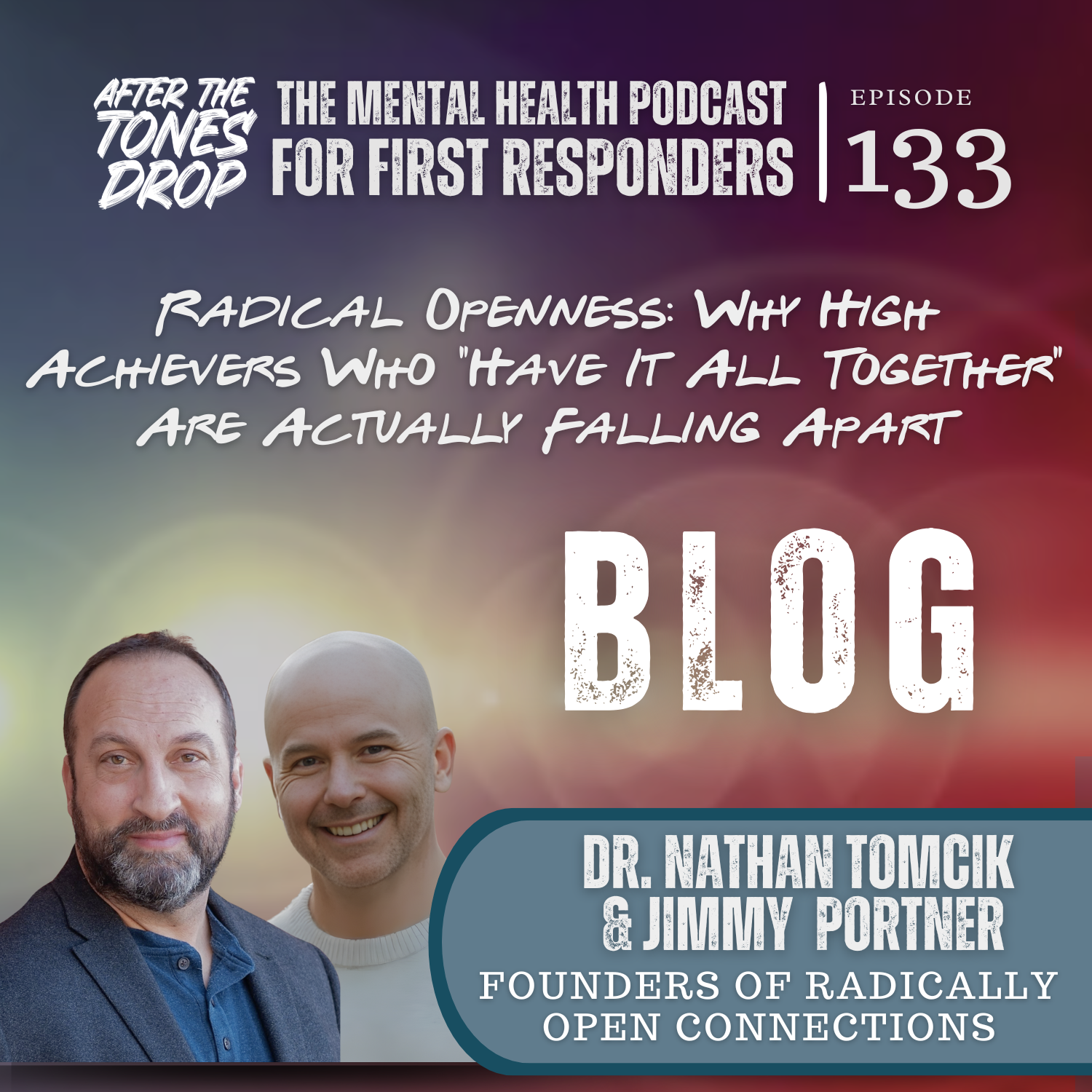 Radical Openness: Why High Achievers Who "Have It All Together" Are Actually Falling Apart