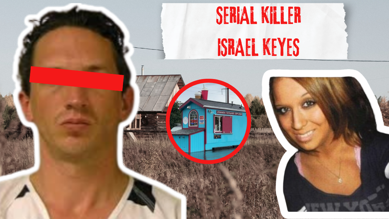 SERIAL KILLER ISRAEL KEYES (PART 1)