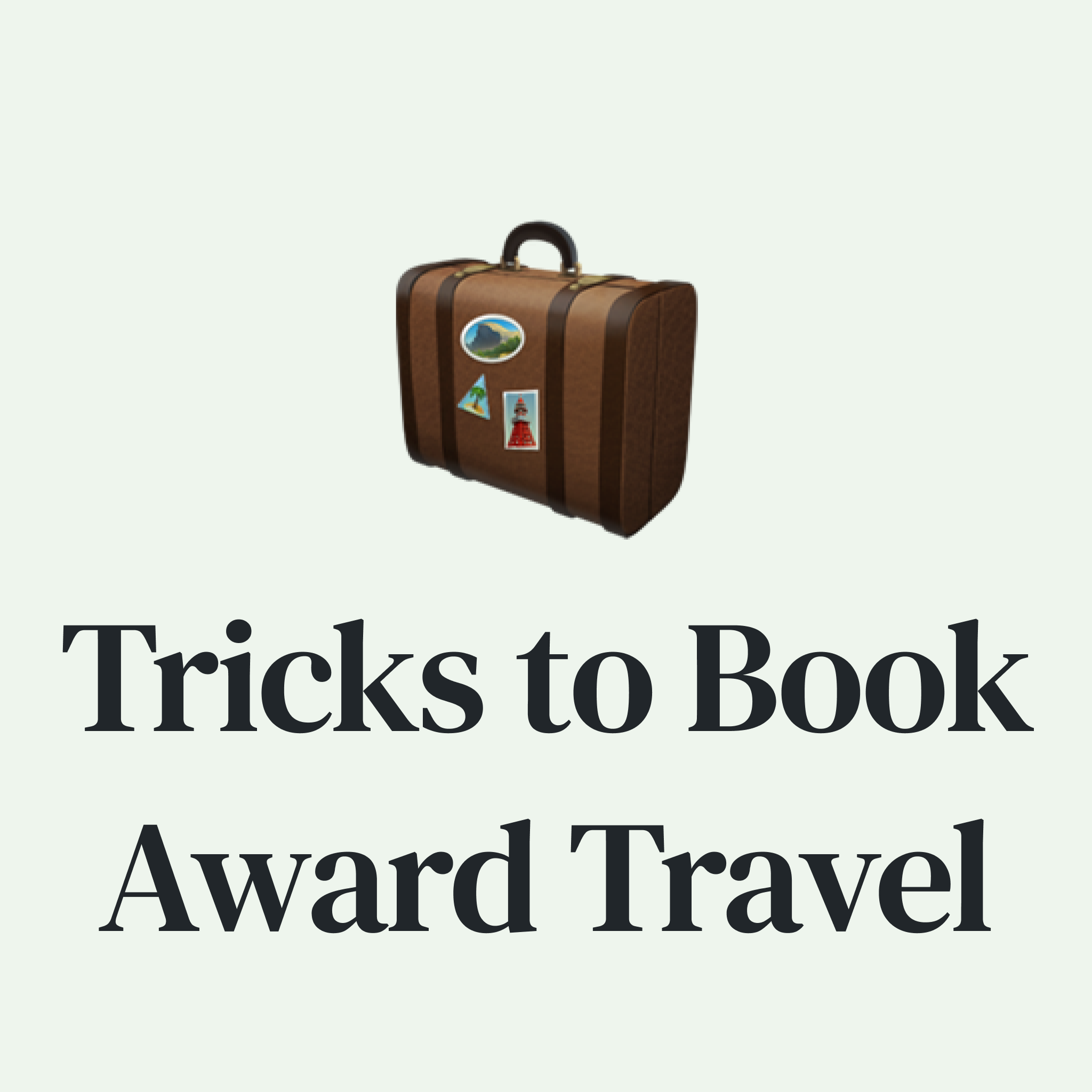 🧳 20 Expert Tactics to Book Travel with Points & Miles 🧳 20 Expert Tactics to Book Travel with Points & Miles