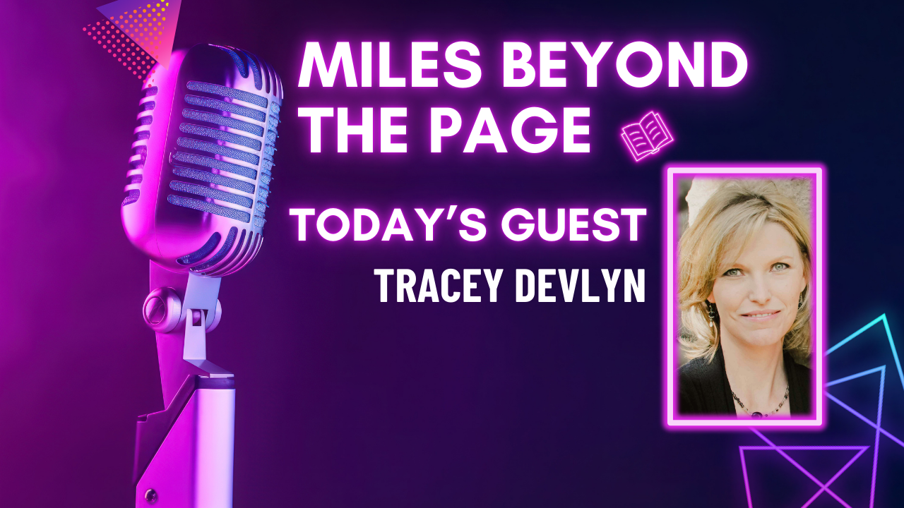 Miles Beyond the Page | Tracey Devlyn