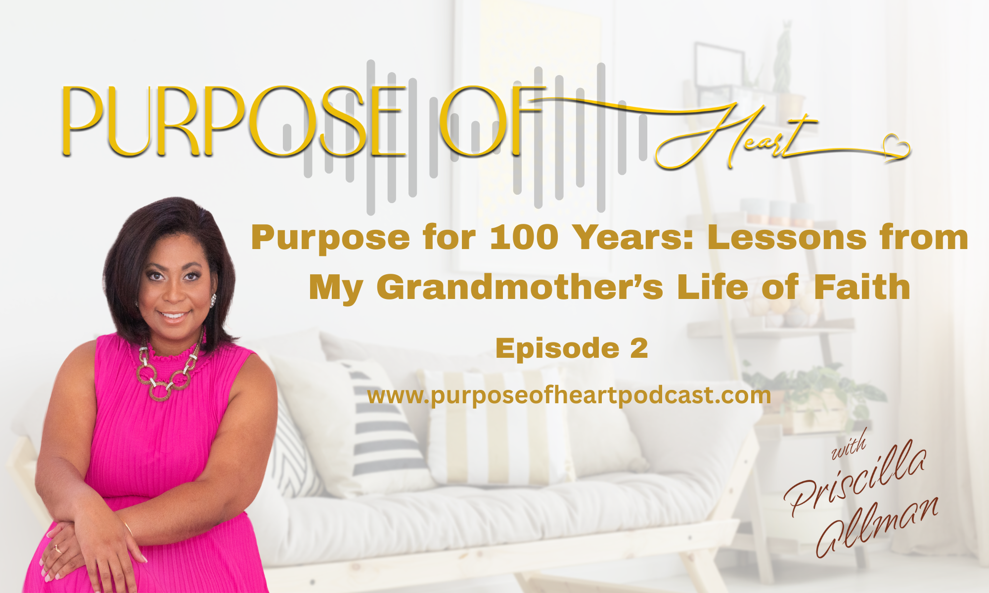Purpose for 100 Years: Lessons from My Grandmother’s Life of Faith