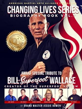 BILL "SUPERFOOT" WALLACE Martial Artists Changing Live Biography Book (Softcover)
