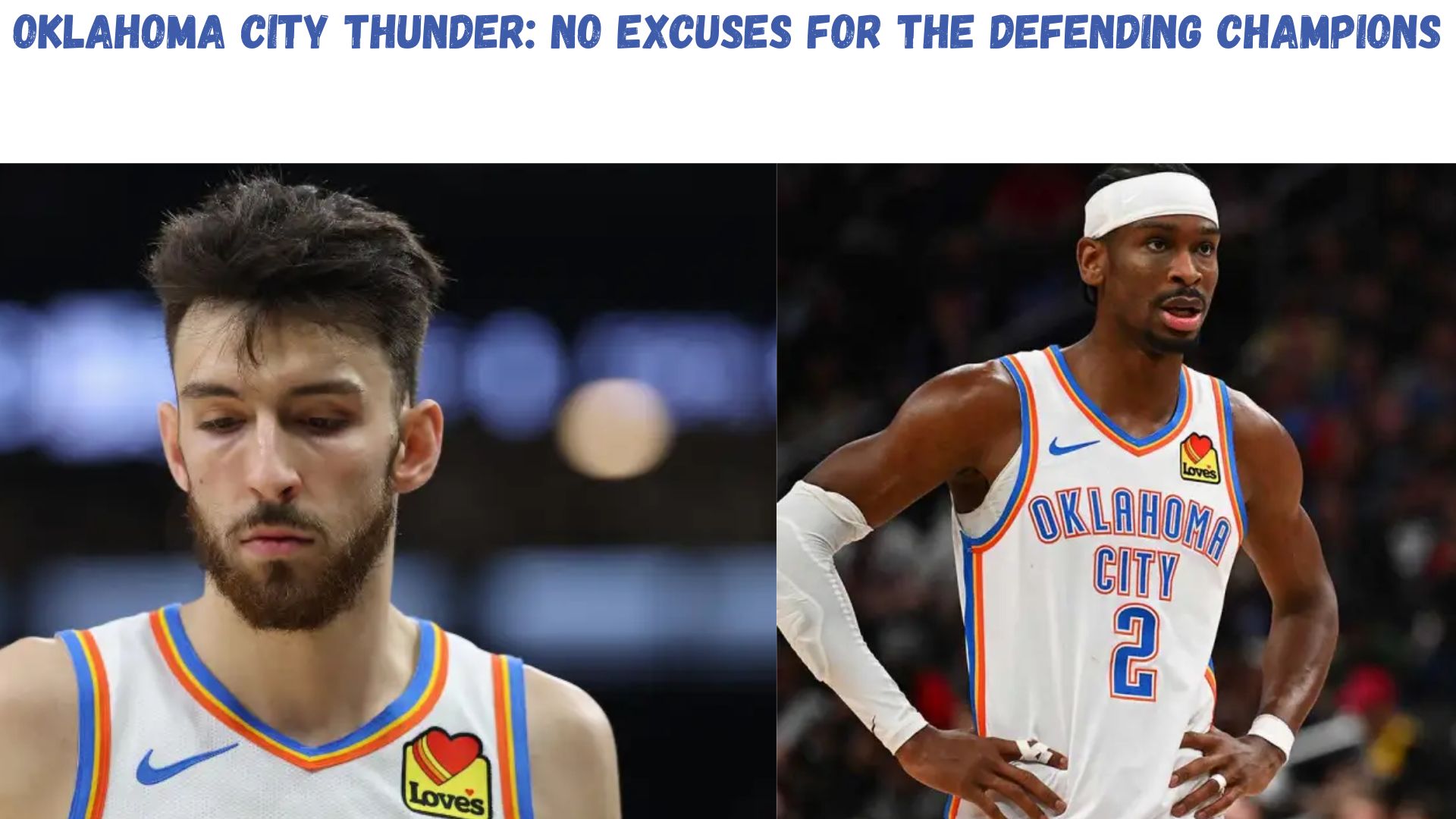 "Oklahoma City Thunder: No Excuses For The Defending Champions"