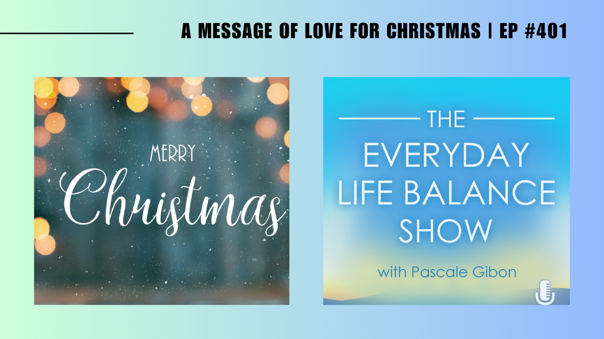 Episode 401 - A message Of Love For Christmas