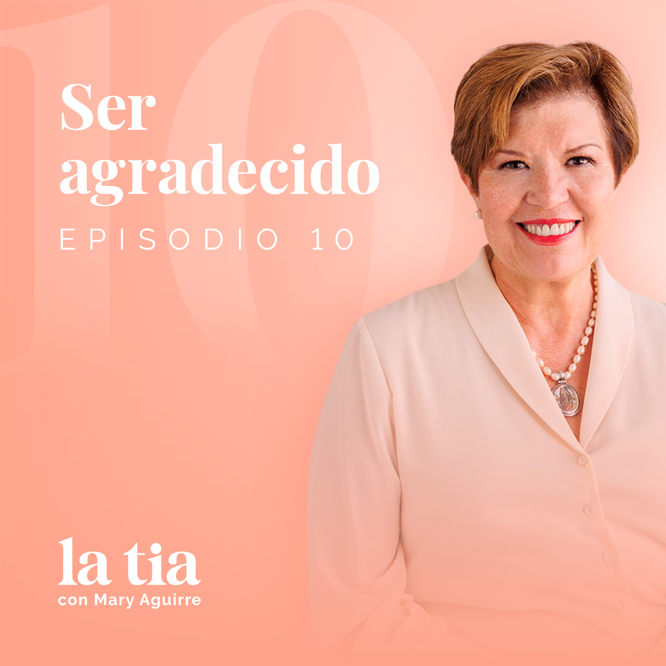 10.- Ser agradecido: Con Patricia Bainberg