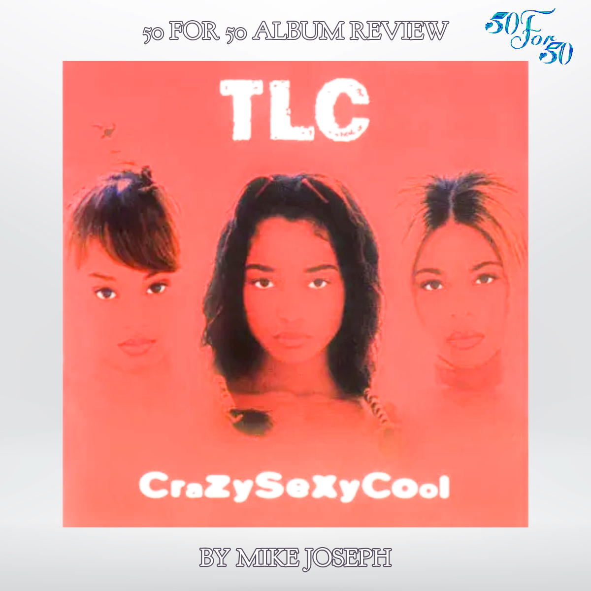 TLC’s CrazySexyCool: Why the Diamond Classic Still Defines R&B 30 Years Later