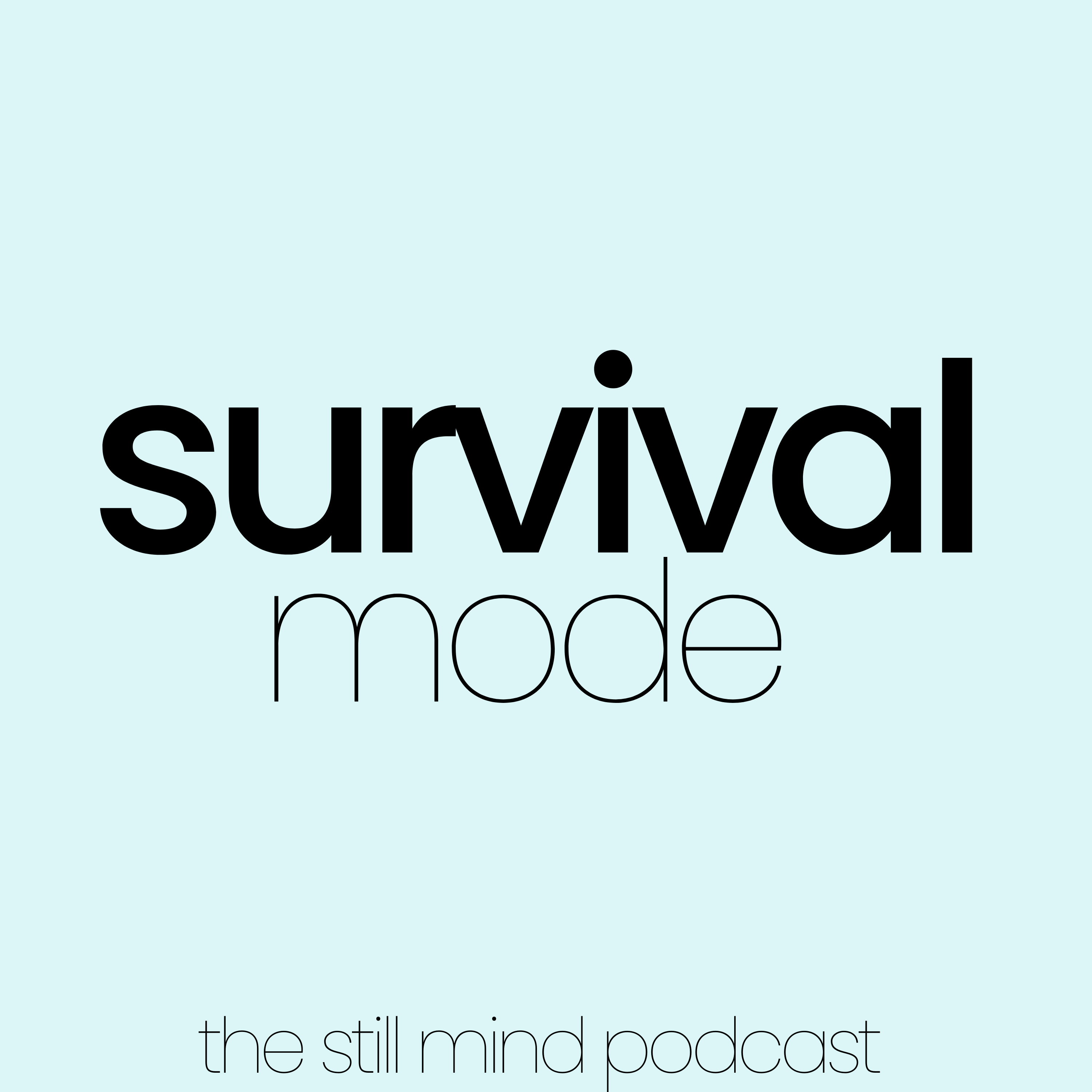 5 Ways to Know You’re Living in Survival Mode