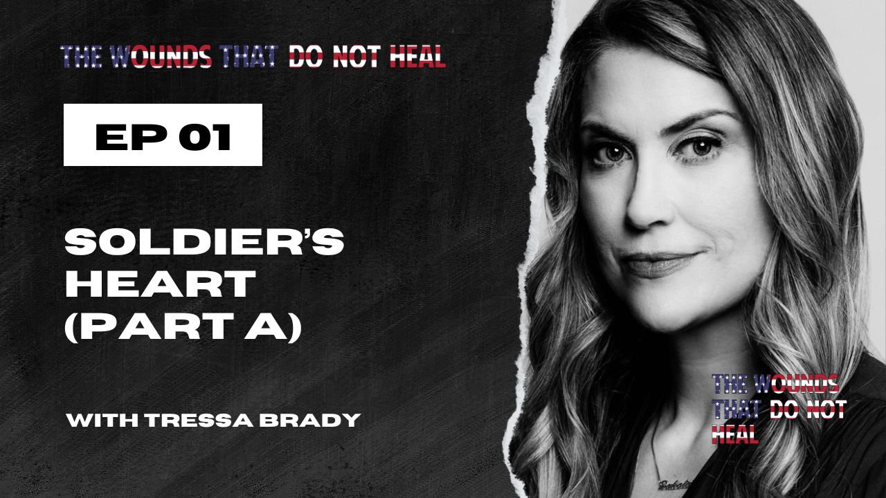 Episode 1: Soldier’s Heart (Part A)