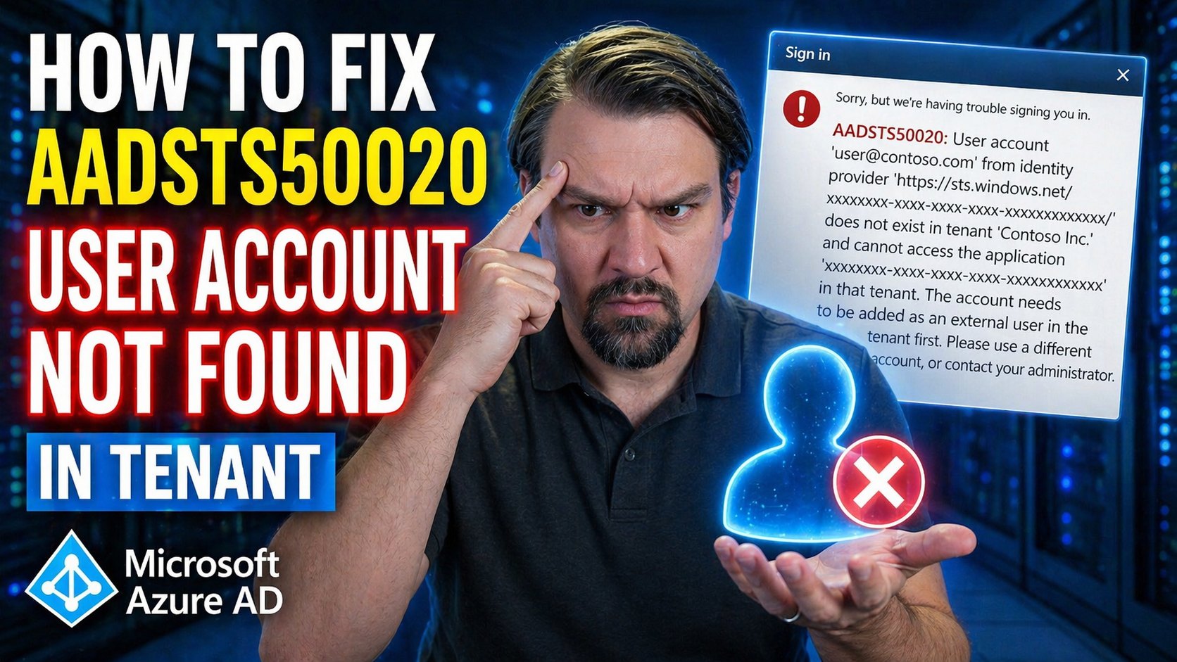 How to Fix AADSTS50020 User Account Not Found in Tenant