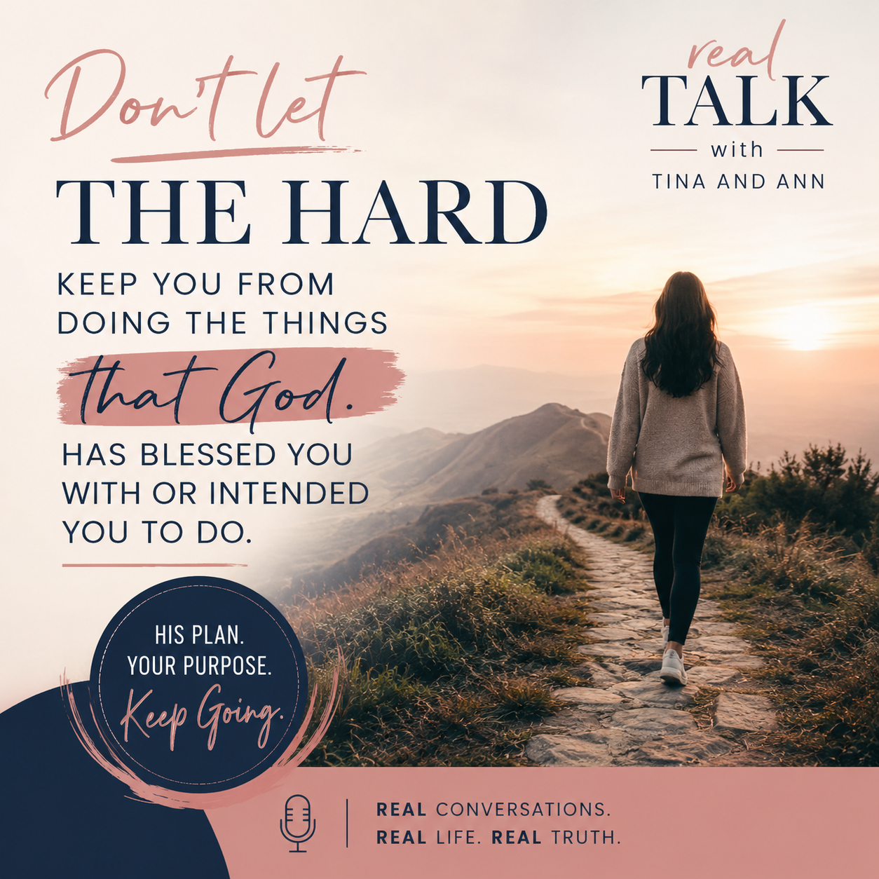 Don't Let the Hard Stop the Calling Don't Let the Hard Stop the Calling
