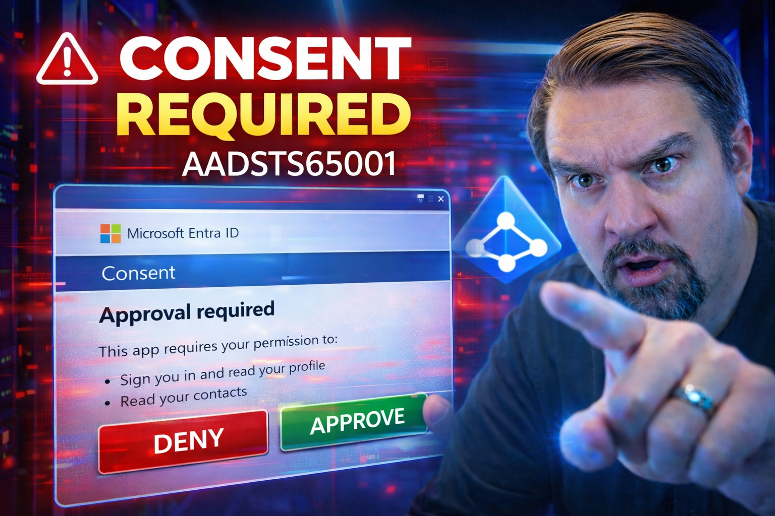 How to Fix AADSTS65001 Consent Required Error in Azure AD and Microsoft 365