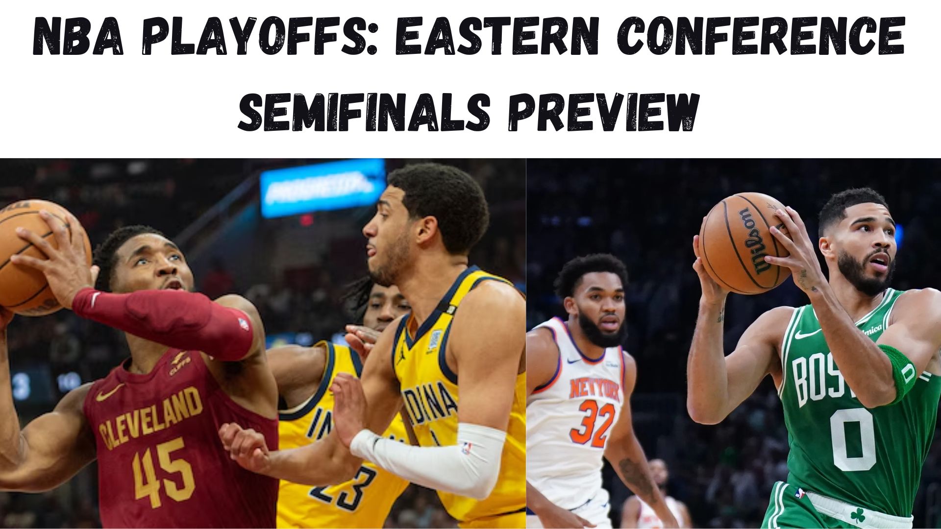"NBA Playoffs: Eastern Conference Semi-Finals Preview"