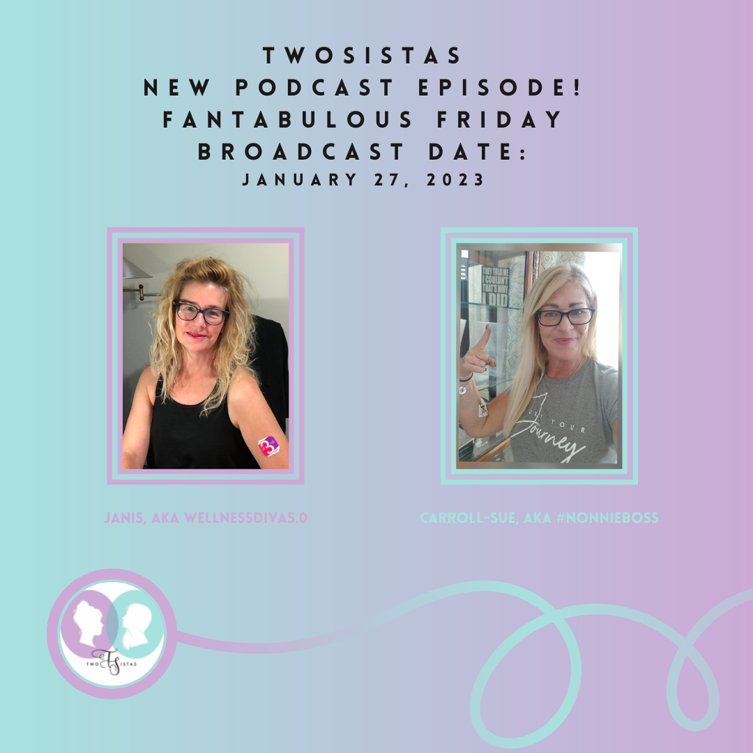TwoSistas - FantabulousFriday - 01.26.23