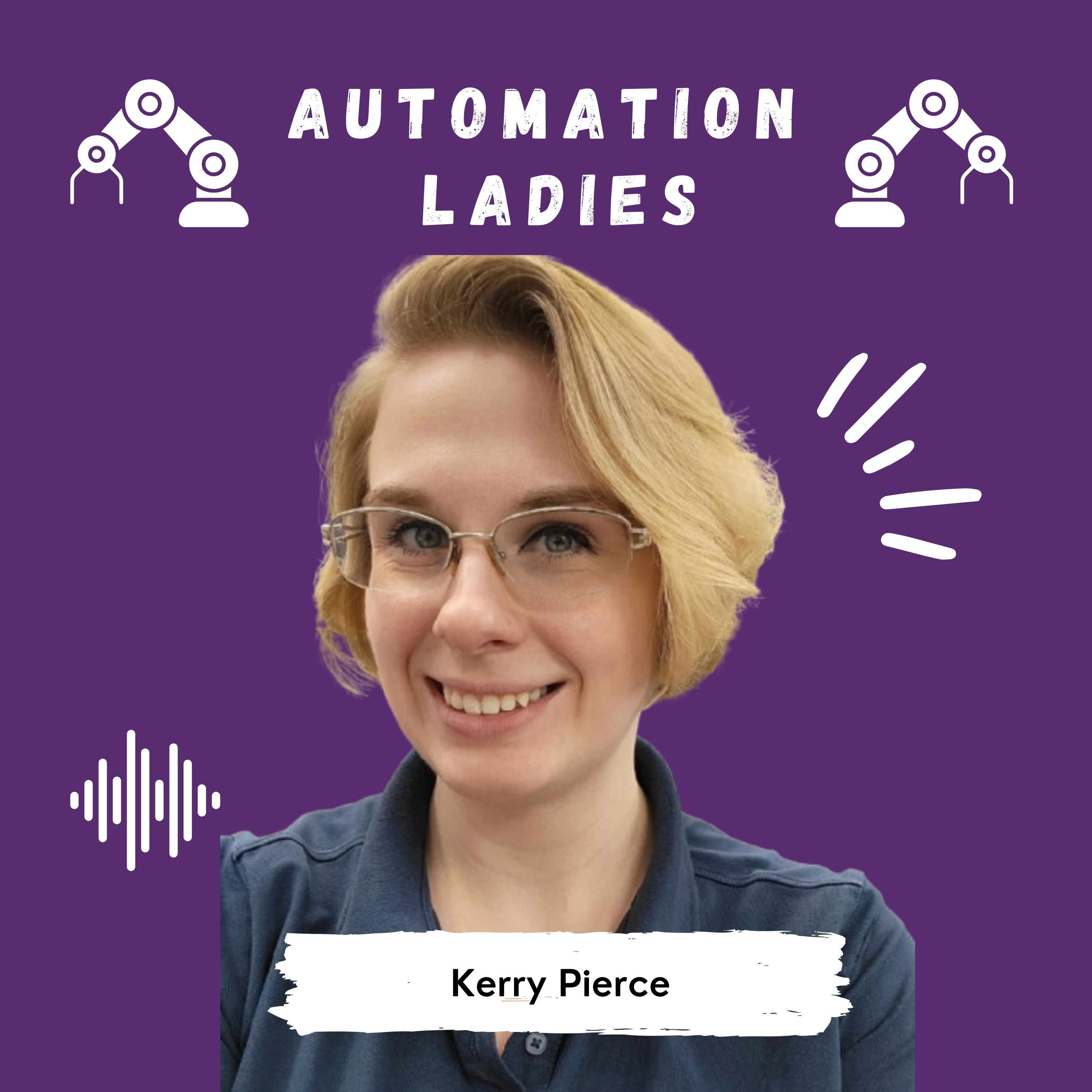 Machine Vision, Project Nightmares, and Automation Chaos with Kerry Pierce