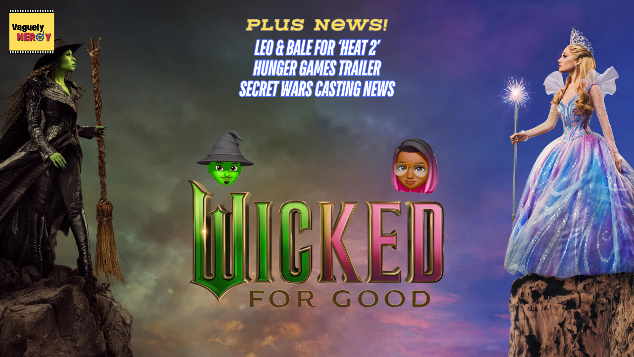 They changed for good but at what cost? – Wicked: For Good Movie Review | Episode 121