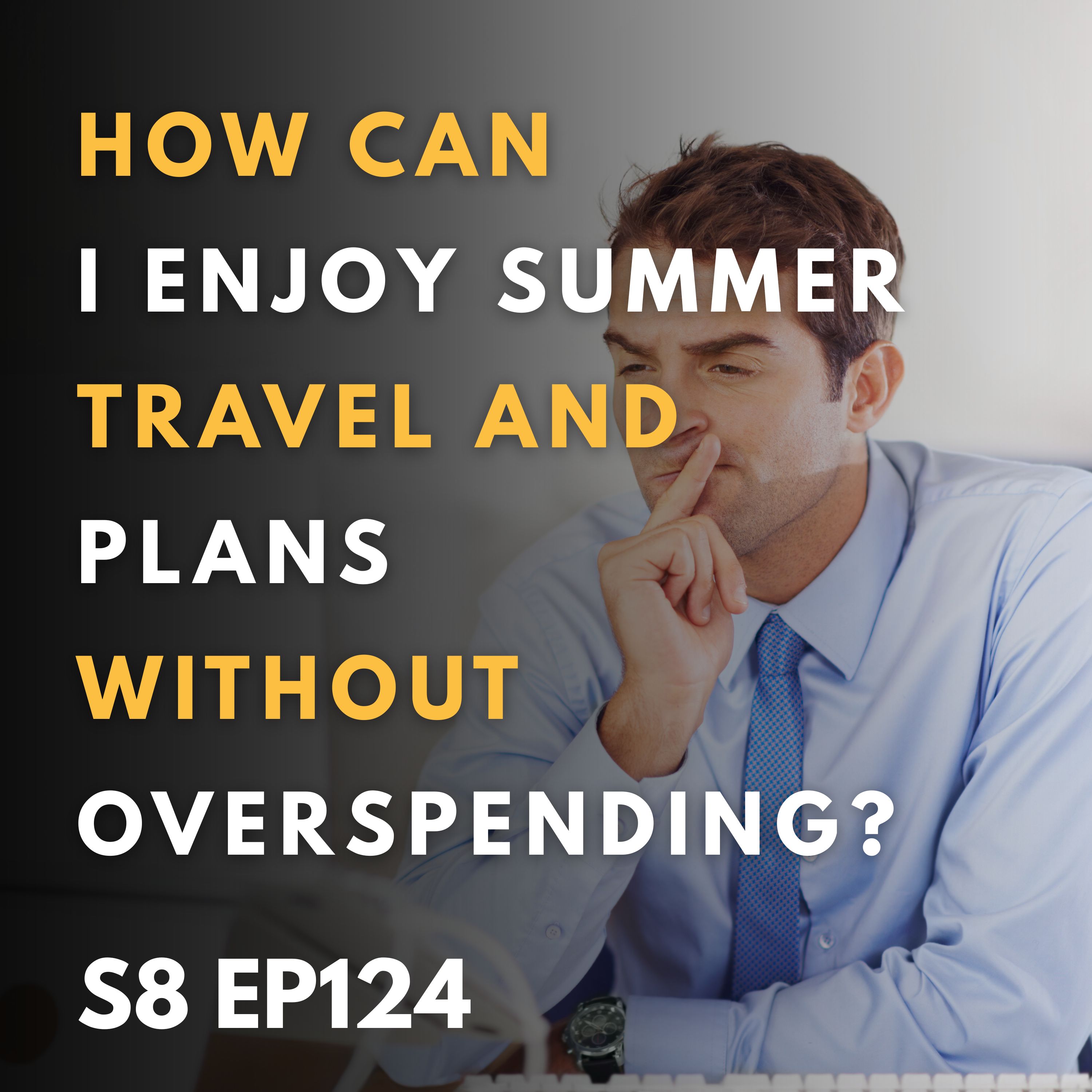 Enjoy Summer Travel and Plans Without Overspending: A Season of Joyful Stewardship