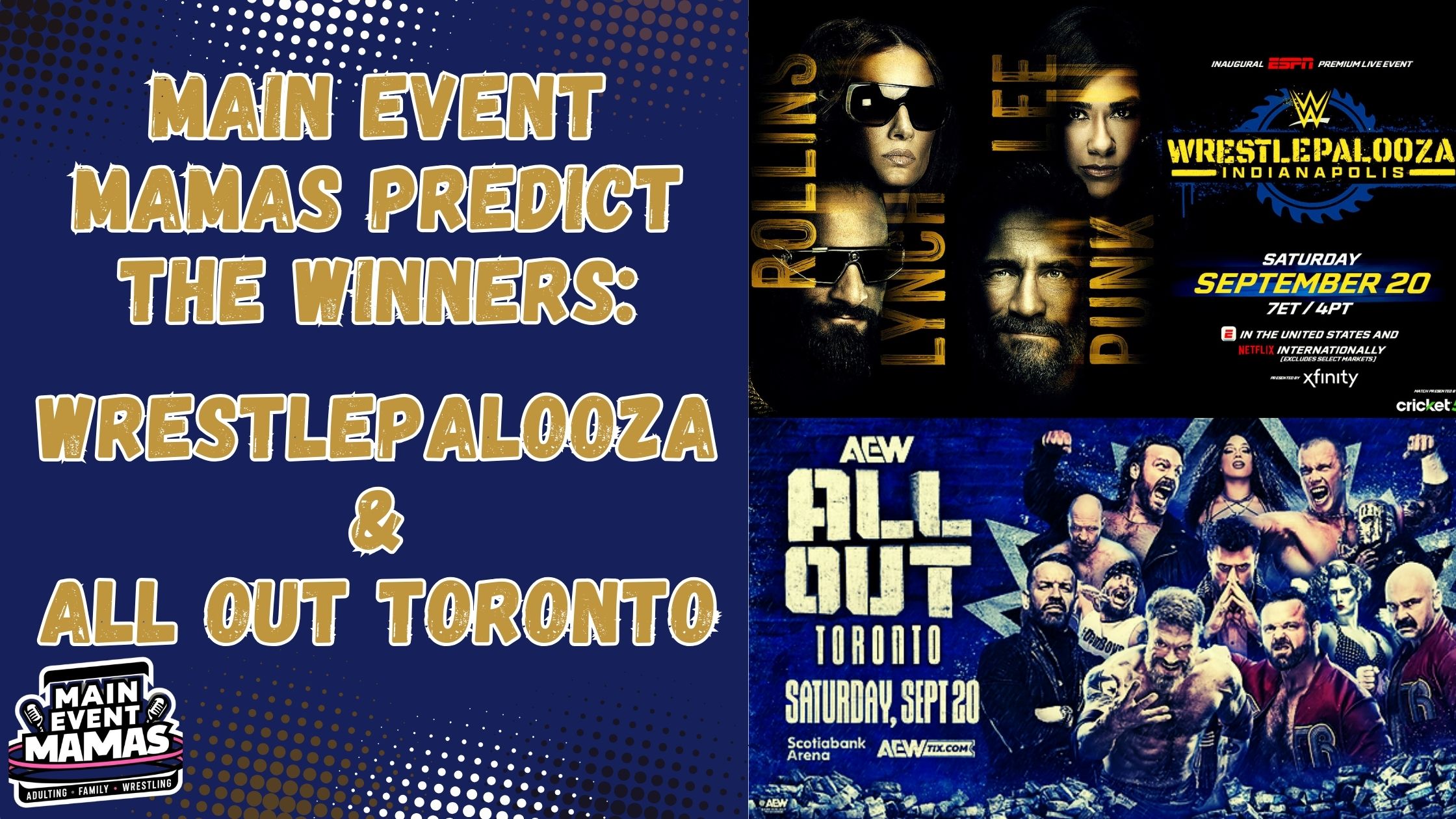 Double the Predictions, Double the Drama: The Main Event Mamas Break Down Wrestlepalooza & All Out Double the Predictions, Double the Drama: The Main Event Mamas Break Down Wrestlepalooza & All Out