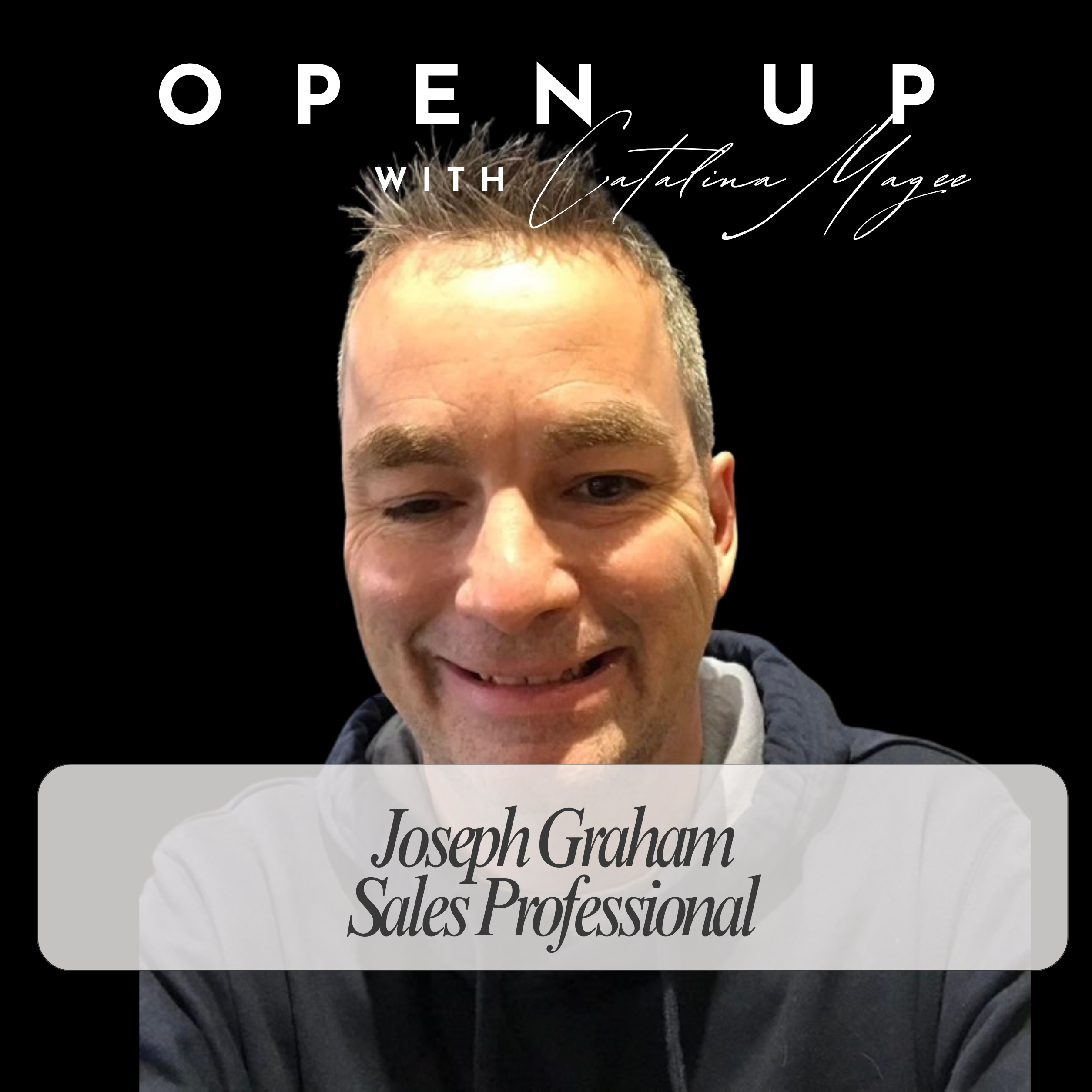 Open Up - Guest: Joseph Graham
