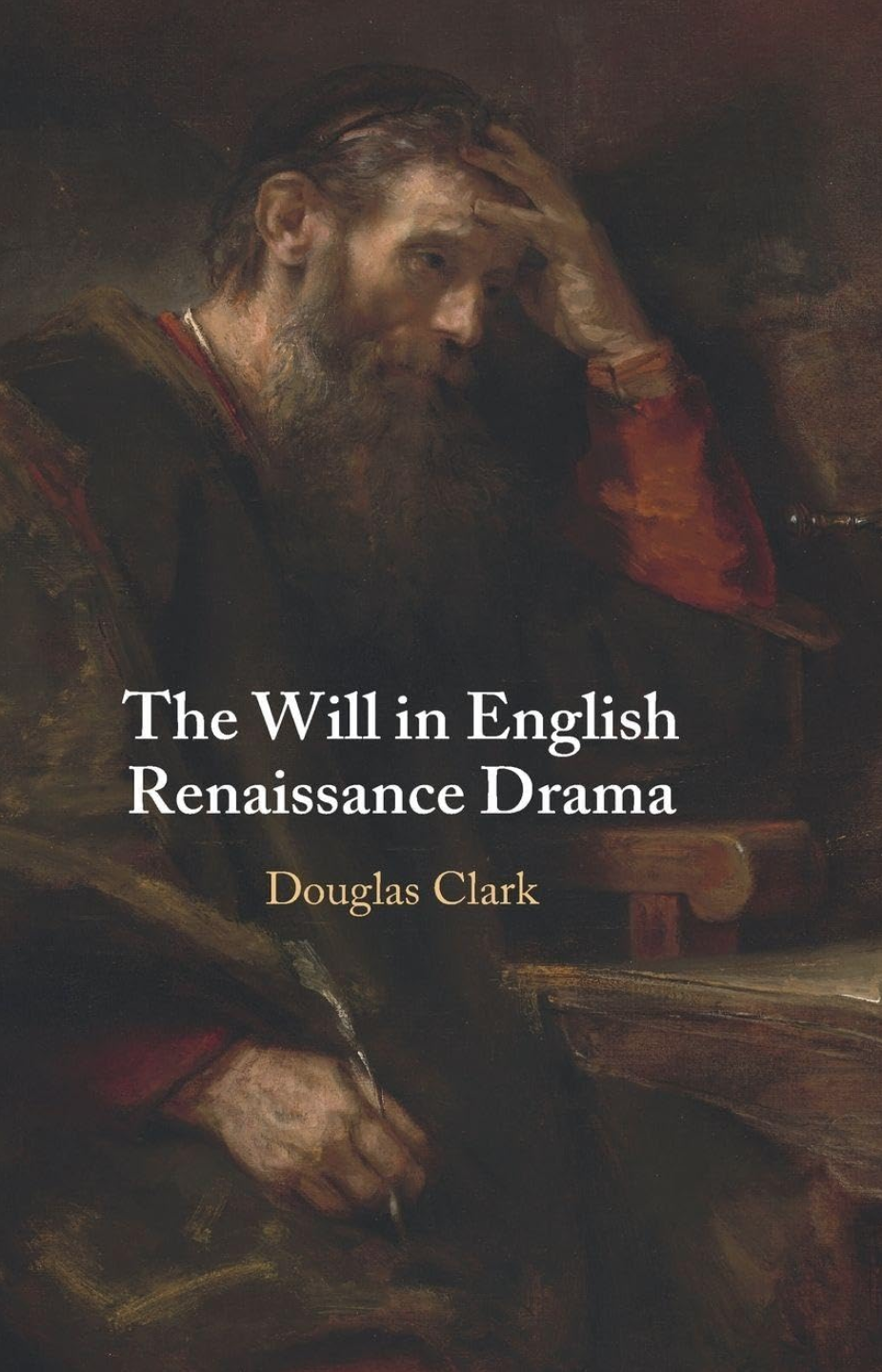 749 Willing and Will-Making in the English Renaissance (with Douglas Clark) | #7 Greatest Book of All Time