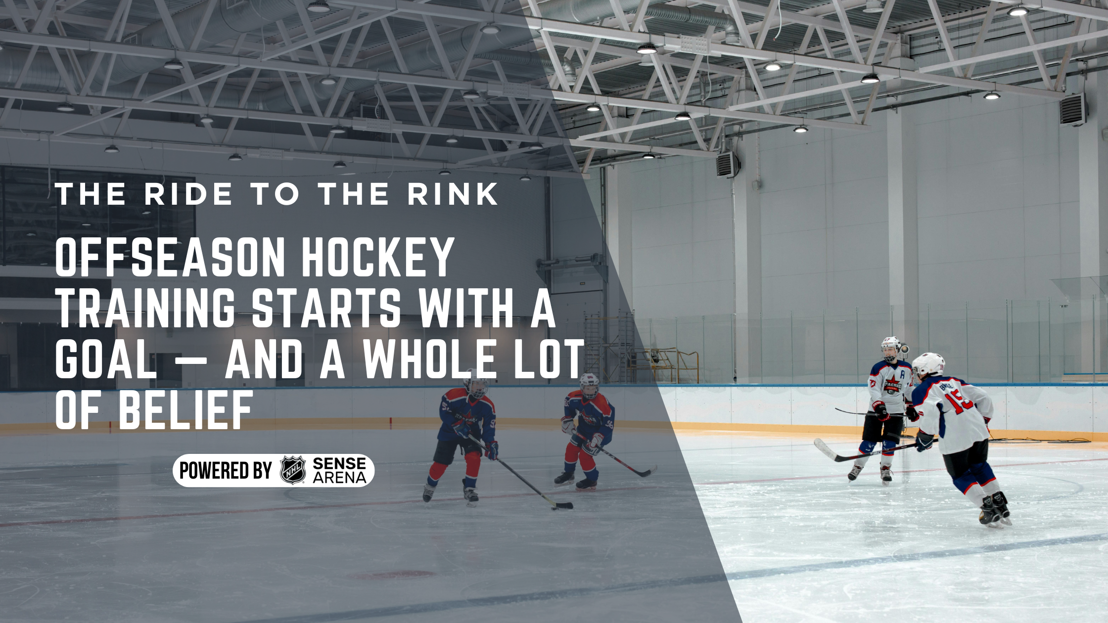 Offseason Hockey Training Starts With a Goal — And a Whole Lot of Belief Offseason Hockey Training Starts With a Goal — And a Whole Lot of Belief