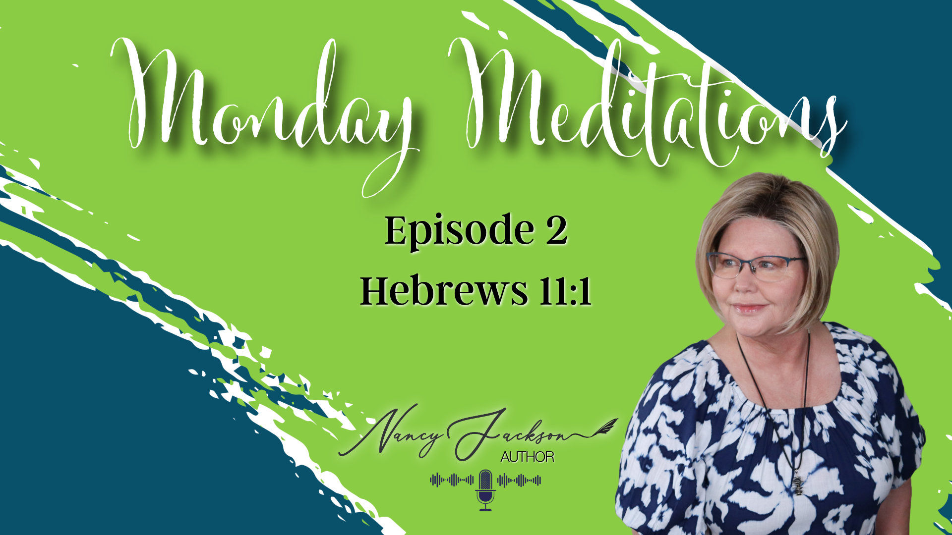 Hebrews 11:1 | Monday Meditation - Episode 2 Hebrews 11:1 | Monday Meditation - Episode 2