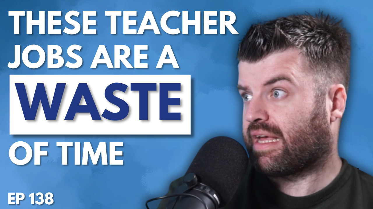 The Biggest Time-Wasting Teacher Jobs and Why They Should Be Scrapped