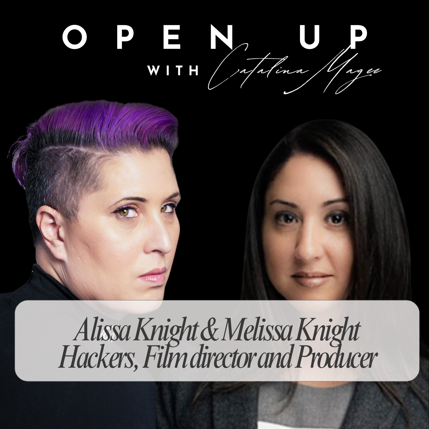 Open Up - Guests: Alissa Knight & Melissa Knight