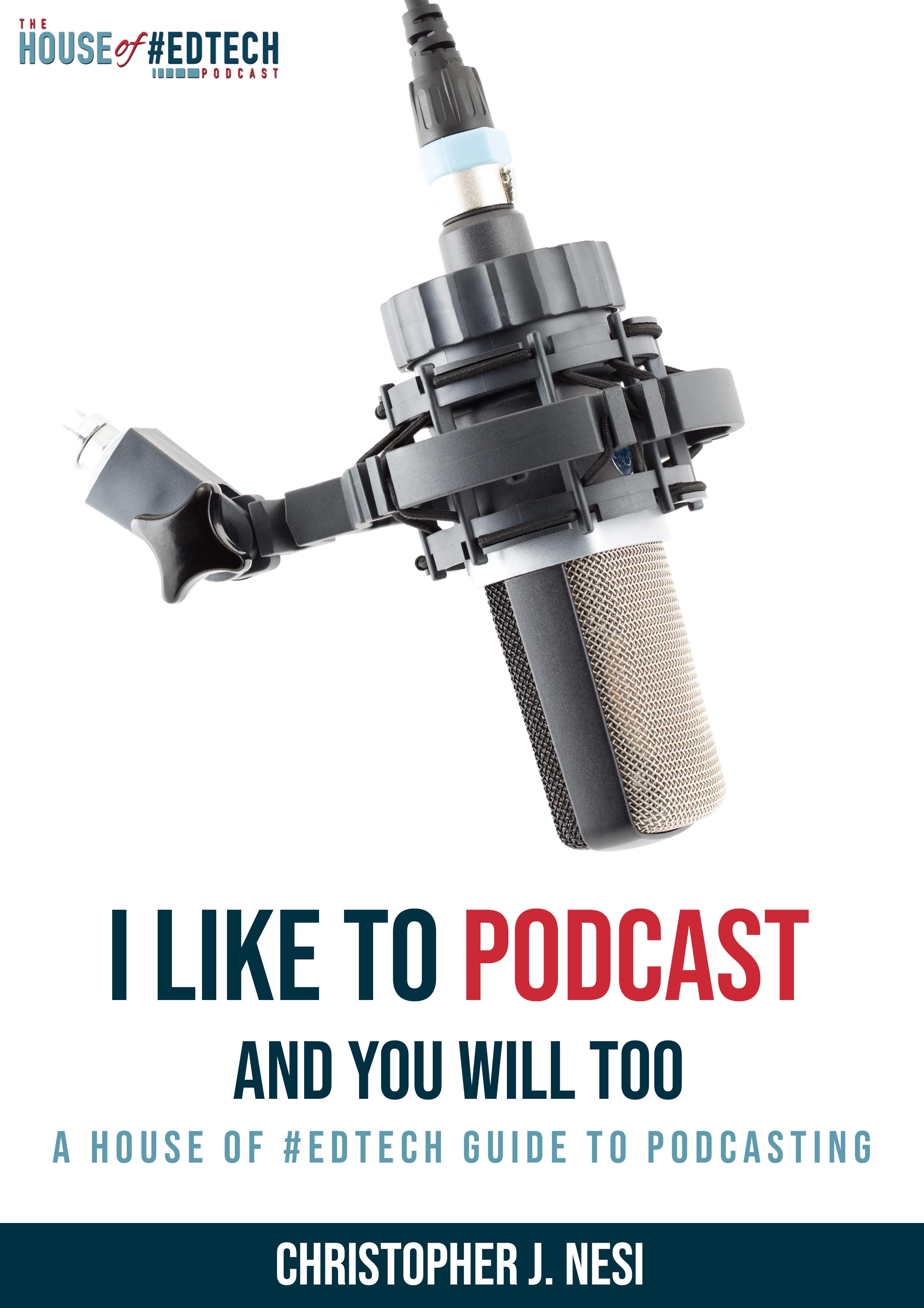 I Like to Podcast and You Will Too!