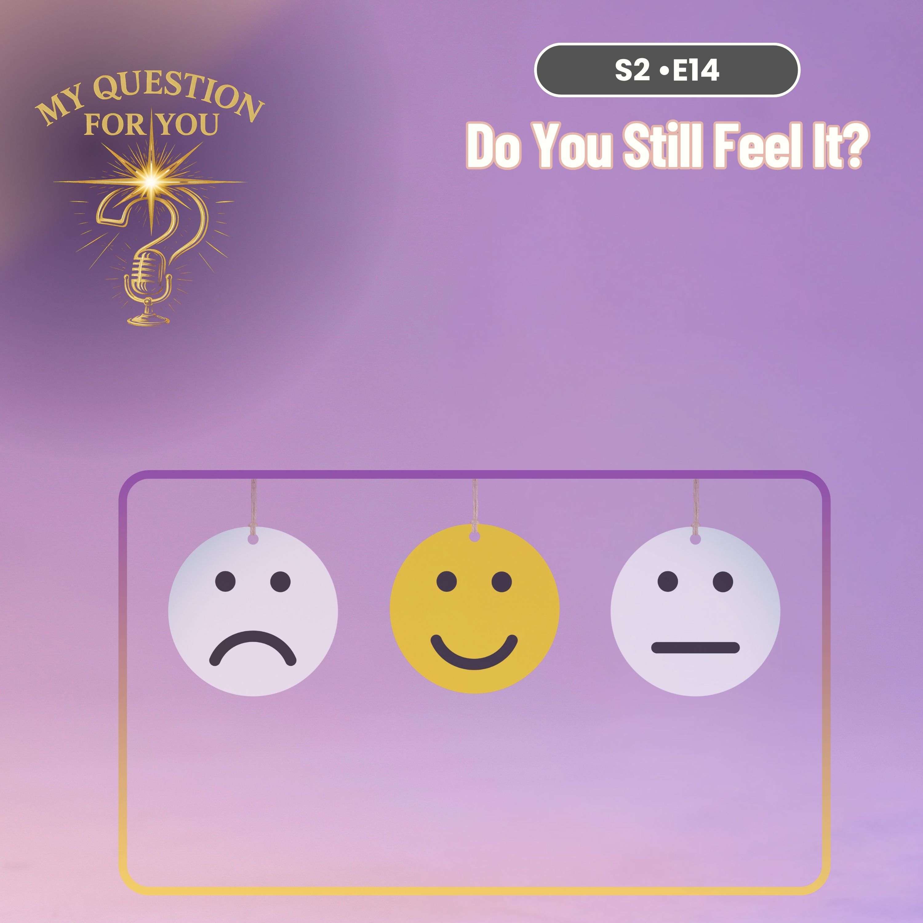 Do You Still Feel It?
