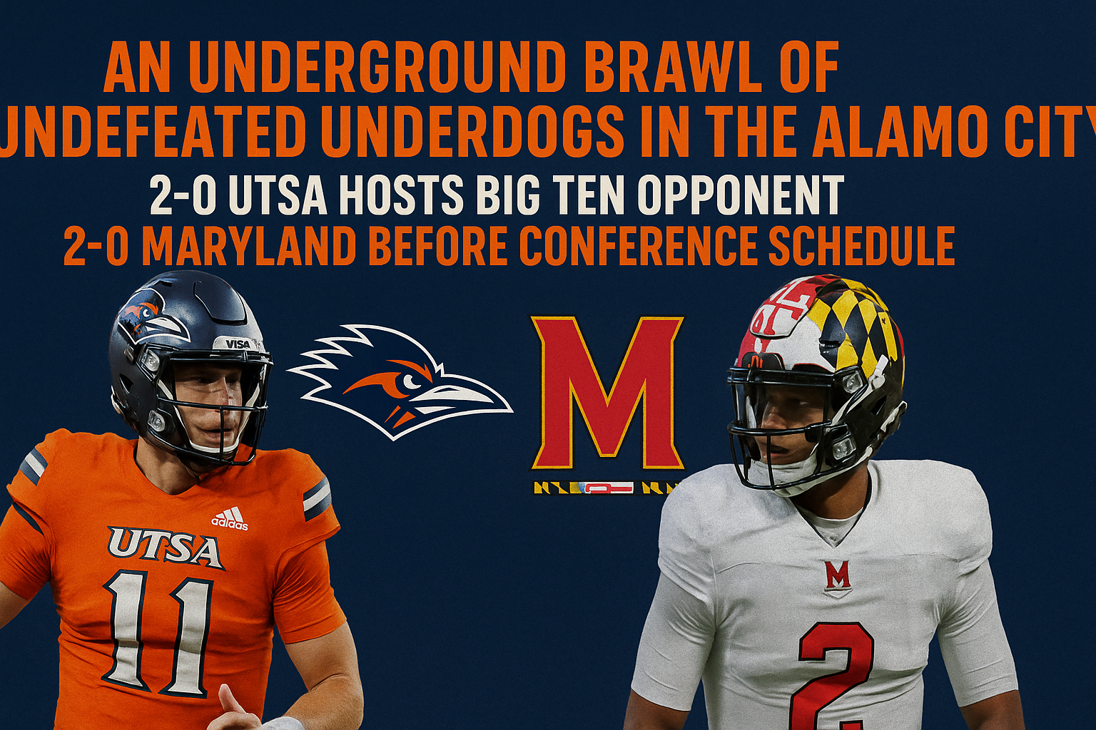 An Underground Brawl of Undefeated Underdogs in the Alamo City: 2-0 UTSA Hosts BIG10 Opponent 2-0 Maryland Prior to Conference Schedule