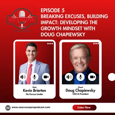 Episode 5: Breaking Excuses, Building Impact: Developing the Growth Mindset