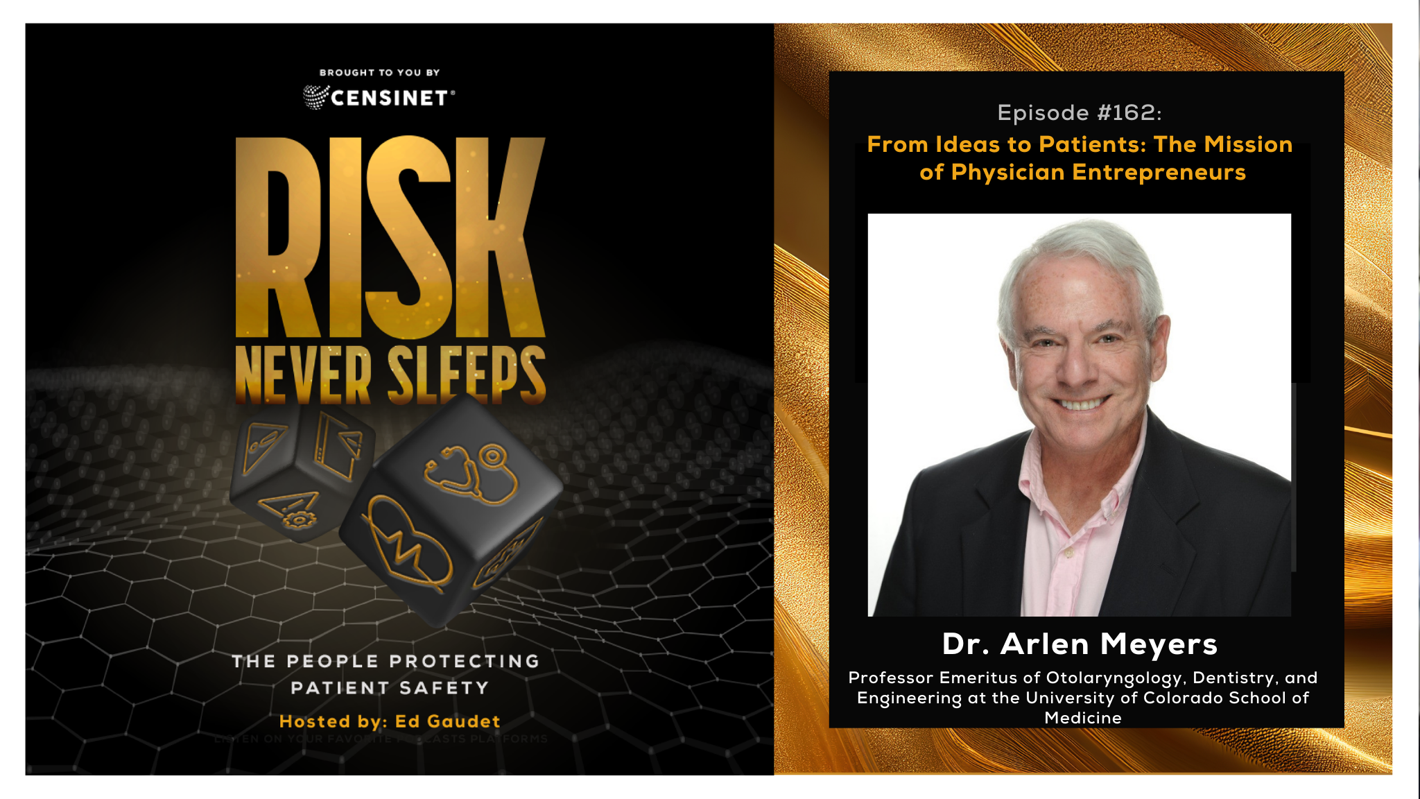 Episode #162. From Ideas to Patients: The Mission of Physician Entrepreneurs, with Dr. Arlen Meyers