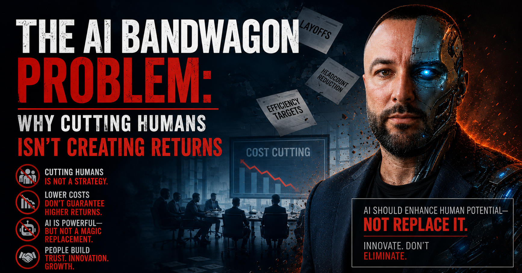 The AI Bandwagon Problem: Why Cutting Humans Isn’t Creating Returns