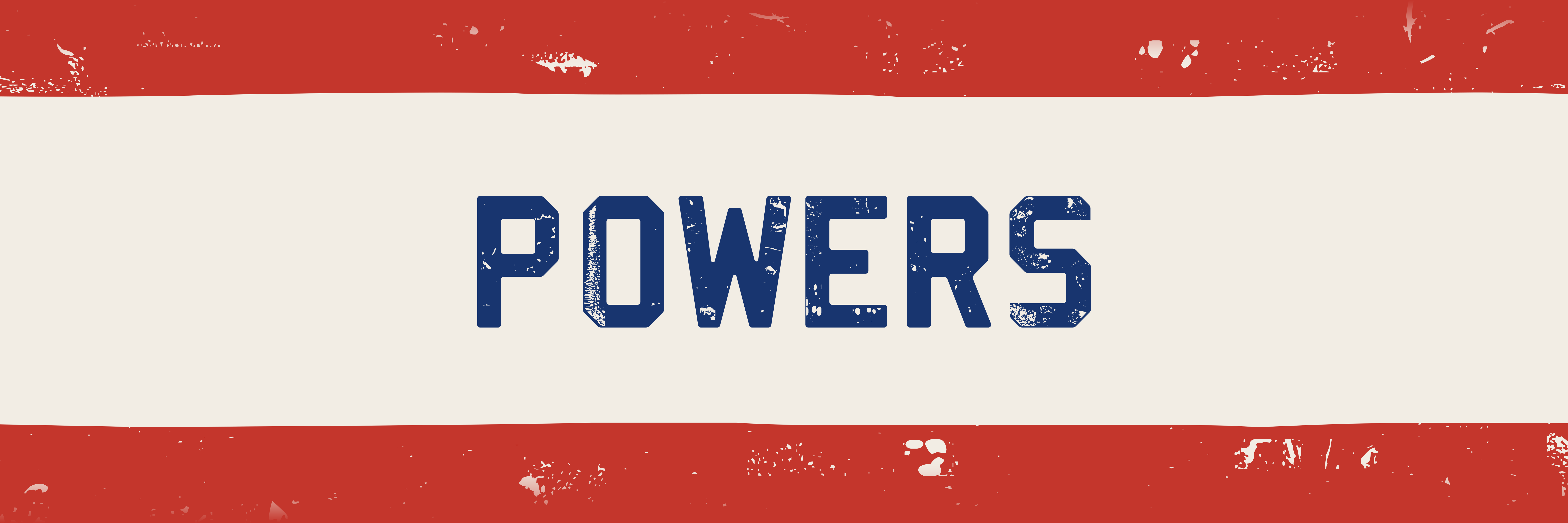 POWERS