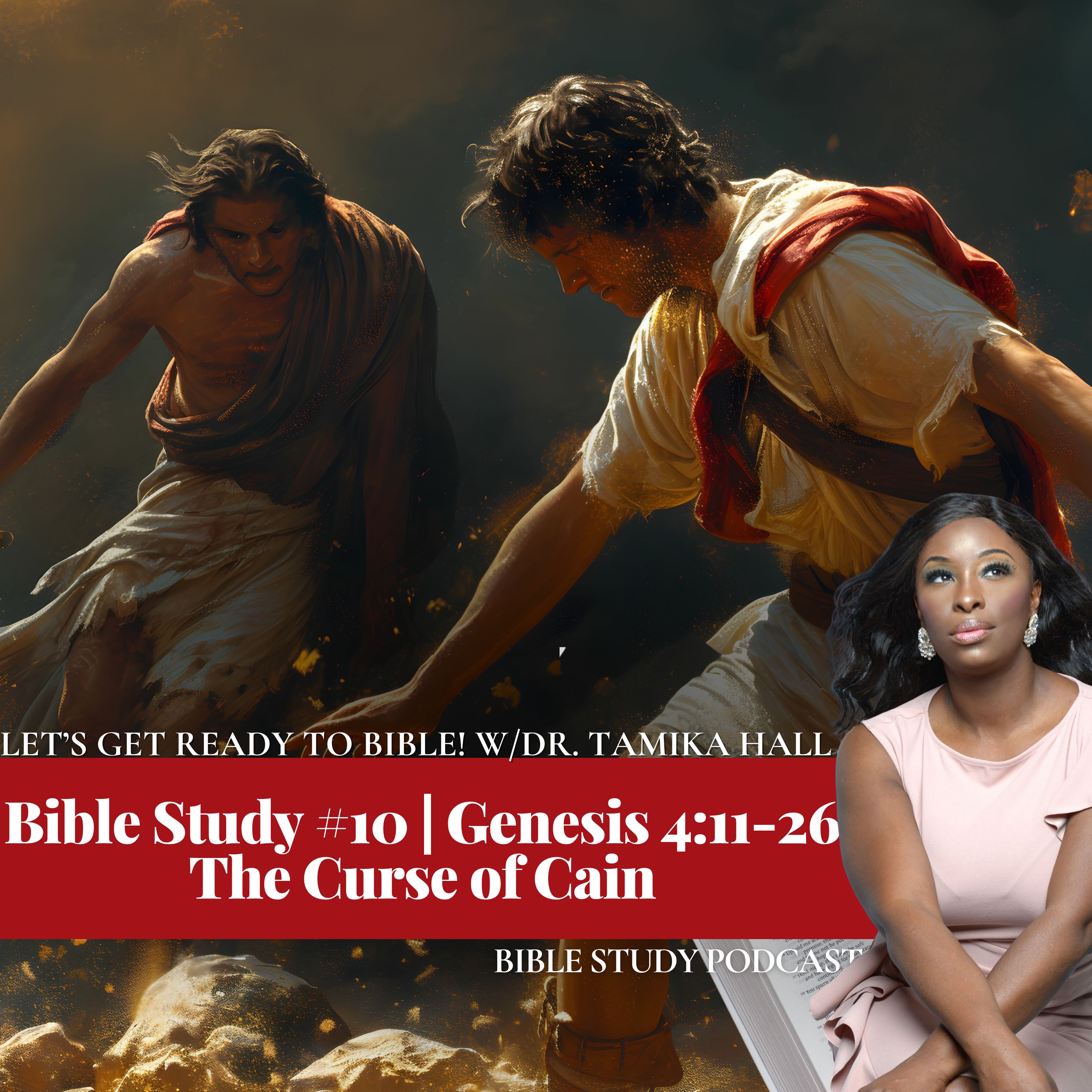 Bible Study #10 | Genesis 4:11-26| The Curse of Cain