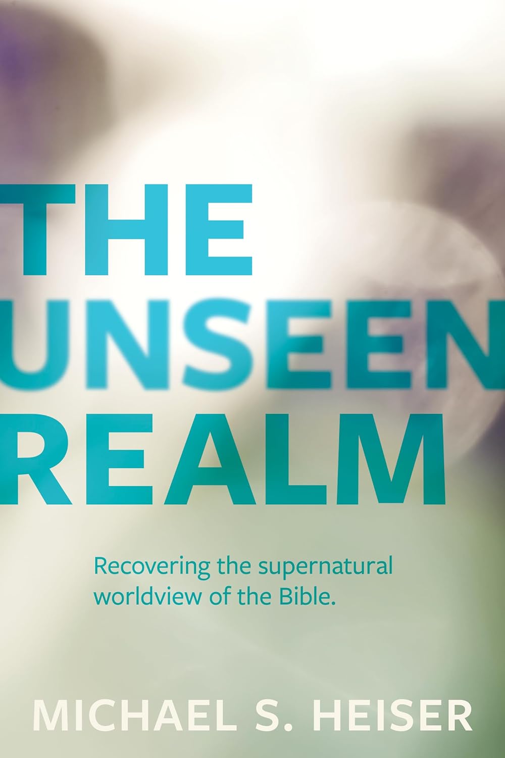 The Unseen Realm by Dr. Michael Heiser